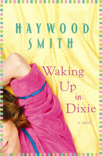 Stock image for Waking up in Dixie for sale by Better World Books: West