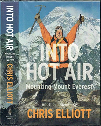 Imagen de archivo de Into Hot Air : Mounting Mount Everest a la venta por Better World Books