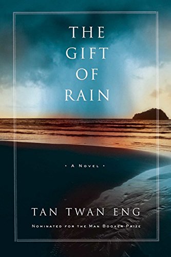 Stock image for The Gift of Rain: A Novel for sale by SecondSale