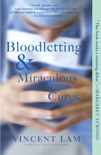 Bloodletting & Miraculous Cures (9781602860568) by Lam, Vincent