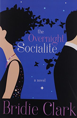 Stock image for The Overnight Socialite : A Novel for sale by Better World Books: West