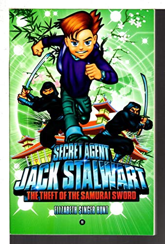 Imagen de archivo de Secret Agent Jack Stalwart: Book 11: The Theft of the Samurai Sword: Japan a la venta por SecondSale