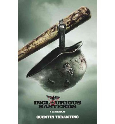 9781602861107: Inglorious Basterds: A Screenplay[ INGLORIOUS BASTERDS: A SCREENPLAY ] By Tarantino, Quentin ( Author )Aug-01-2009 Paperback