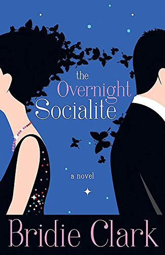 Stock image for The Overnight Socialite: A Novel for sale by Bookmonger.Ltd