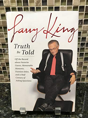 9781602861305: Truth Be Told: Off the Record about Favorite Guests, Memorable Moments, Funniest Jokes, and a Half Century of Asking Questions