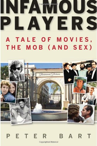 9781602861398: Infamous Players: A Tale of Movies, the Mob, (And Sex)