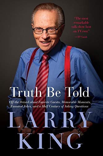 9781602861619: Truth Be Told: Off the Record about Favorite Guests, Memorable Moments, Funniest Jokes, and a Half Century of Asking Questions