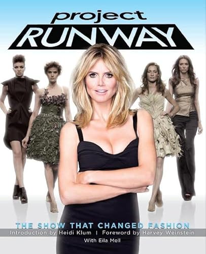 9781602861787: Project Runway: The Show That Changed Fashion