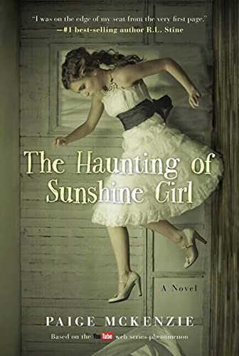 Stock image for The Haunting of Sunshine Girl: Book One (The Haunting of Sunshine Girl Series) for sale by Your Online Bookstore