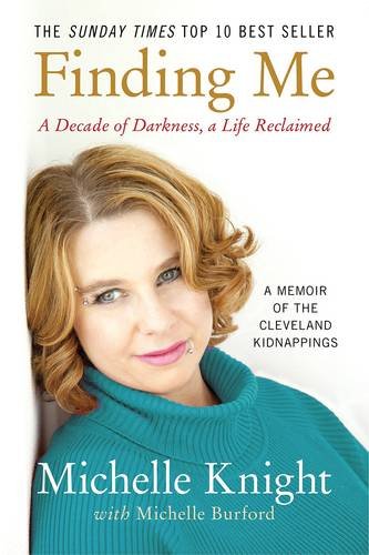 Beispielbild fr Finding Me: A Decade of Darkness, a Life Reclaimed: A Memoir of the Cleveland Kidnappings zum Verkauf von WorldofBooks