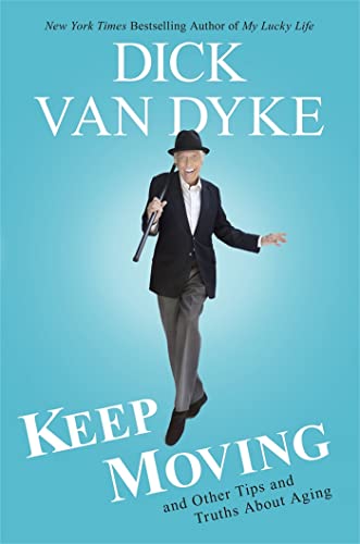 Imagen de archivo de Keep Moving: And Other Tips and Truths About Aging a la venta por ZBK Books