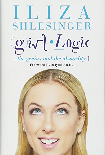 Stock image for Girl Logic: The Genius and the Absurdity for sale by Ergodebooks