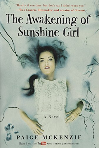 9781602863316: The Awakening of Sunshine Girl (The Haunting of Sunshine Girl)