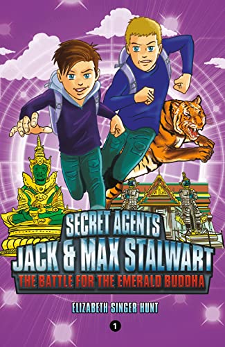 Beispielbild fr Secret Agents Jack and Max Stalwart: Book 1: The Battle for the Emerald Buddha: Thailand (The Secret Agents Jack and Max Stalwart Series, 1) zum Verkauf von Wonder Book