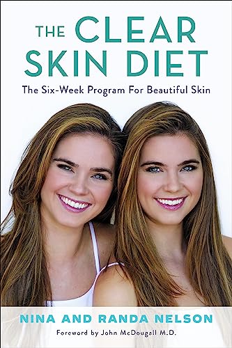 Stock image for The Clear Skin Diet: The Six-Week Program for Beautiful Skin: Foreword by John McDougall M.D. for sale by WorldofBooks