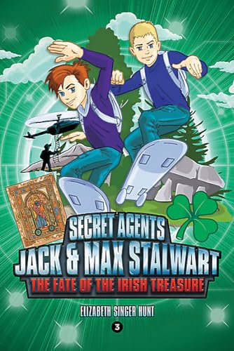 9781602865785: Secret Agents Jack and Max Stalwart: Book 3: The Fate of the Irish Treasure: Ireland [Idioma Ingls]