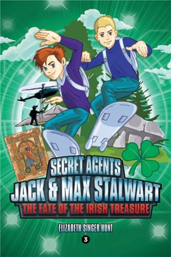 Stock image for Secret Agents Jack and Max Stalwart: Book 3: The Fate of the Irish Treasure: Ireland: The Fate of the Irish Treasure: Ireland (Book 3) (The Secret Agents Jack and Max Stalwart Series, 3) for sale by Orion Tech