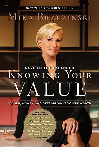 9781602865945: Knowing Your Value (Revised): Women, Money, and Getting What You're Worth (Revised Edition)