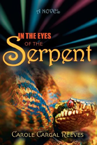 9781602900431: In the Eyes of the Serpent