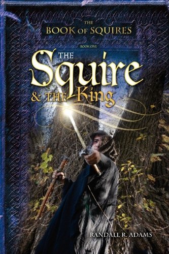 Stock image for The Squire and the King for sale by Wonder Book