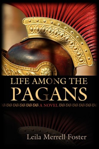 Life Among the Pagans - Leila Merrell Foster