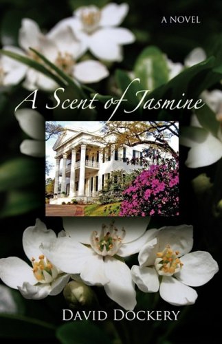 A Scent of Jasmine (9781602901353) by David Dockery