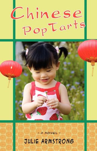 Chinese PopTarts (9781602902329) by Julie Armstrong
