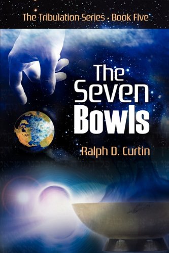 The Seven Bowls (9781602902831) by Ralph D. Curtin
