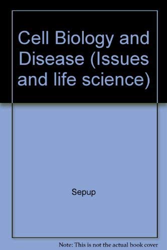 Stock image for Cell Biology and Disease (Issues and life science) for sale by Irish Booksellers
