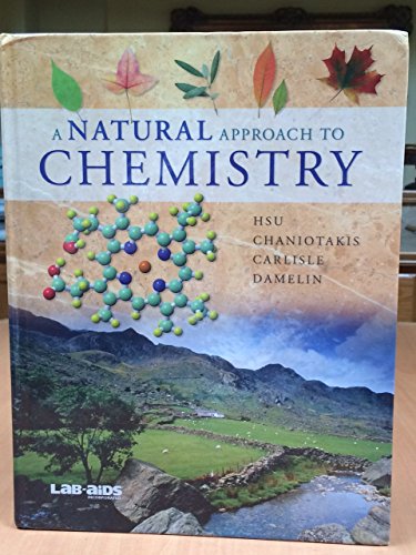 9781603013130: Title: A Natural Aproach to Chemistry