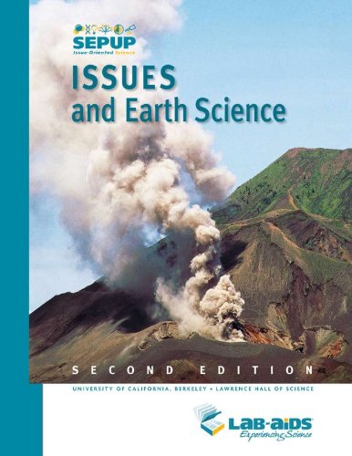 Stock image for Issues and Earth Science 2nd Edition (Sepup Issue-Oriented Science) for sale by SecondSale