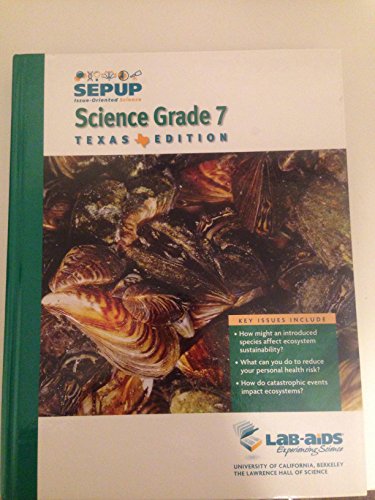 9781603017596: SEPUP Issue-Oriented Science Science Grade 7 (Texas Edition)