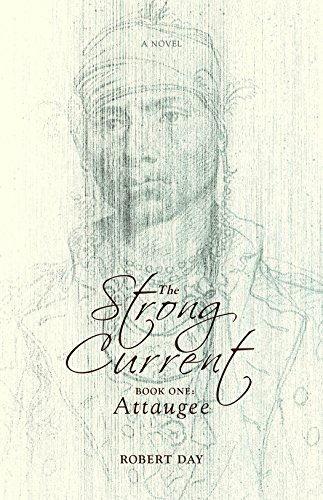 9781603060462: The Strong Current: Book One: Attaugee (Autauga, 1)