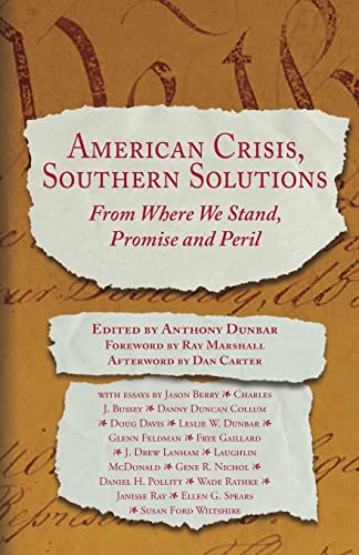 Stock image for American Crisis, Southern Solutions: From Where We Stand, Promise and Peril for sale by Lakeside Books