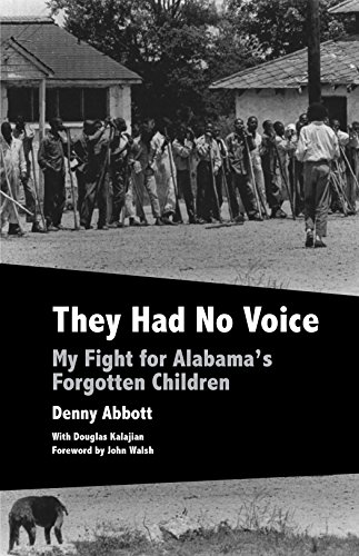 Beispielbild fr They Had No Voice: My Fight for Alabama's Forgotten Children zum Verkauf von BooksRun