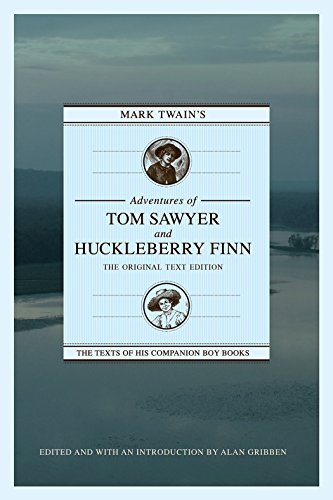 Stock image for Mark Twain's Adventures of Tom Sawyer and Huckleberry Finn: The Original Text Edition for sale by Global Bookshop
