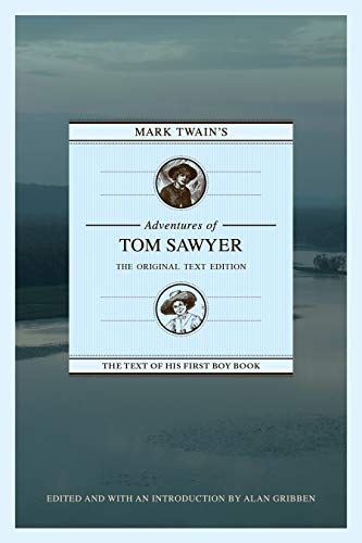 Imagen de archivo de Mark Twain's Adventures of Tom Sawyer: The Original Text Edition a la venta por SecondSale