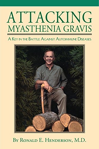 Beispielbild fr Attacking Myasthenia Gravis: A Key in the Battle Against Autoimmune Diseases zum Verkauf von Goodwill Books