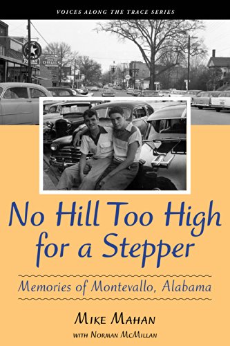 Stock image for No Hill Too High for a Stepper: Memories of Montevallo, Alabama for sale by GF Books, Inc.