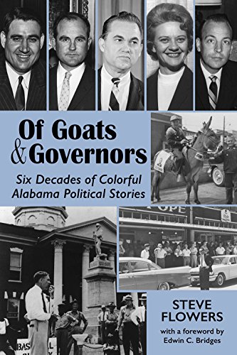 9781603063647: Of Goats & Governors: Six Decades of Colorful Alabama Political Stories