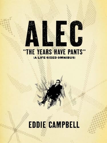 Stock image for ALEC: The Years Have Pants (A Life-Size Omnibus) for sale by Goodwill of Colorado