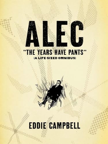 Stock image for ALEC: The Years Have Pants (A Life-Size Omnibus) for sale by Thomas F. Pesce'