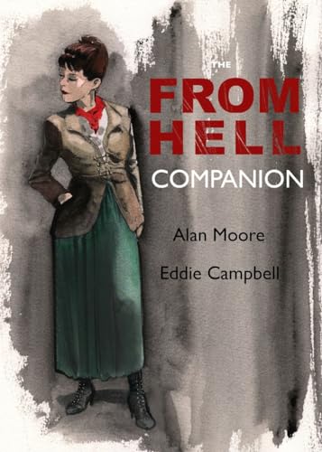 The From Hell Companion - Campbell, Eddie, Moore, Alan