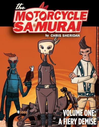 Beispielbild fr Motorcycle Samurai Volume 1: A Fiery Demise (Motorcycle Samurai Tp) zum Verkauf von Wonder Book