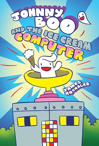 Imagen de archivo de Johnny Boo and the Ice Cream Computer (Johnny Boo Book 8) a la venta por More Than Words