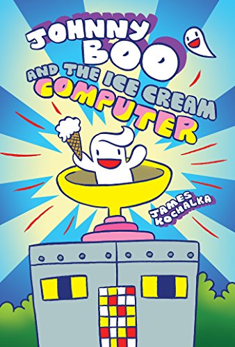 Stock image for Johnny Boo and the Ice Cream Computer (Johnny Boo Book 8) for sale by More Than Words