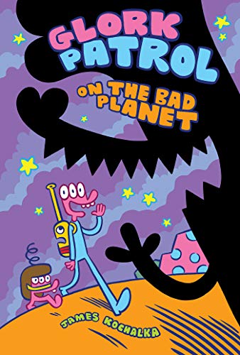 Stock image for Glork Patrol (Book One): Glork Patrol on the Bad Planet for sale by Wonder Book