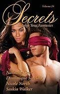 Beispielbild fr Secrets Volume 29 Indulge Your Fantasies - the Secrets Collection : The Best in Women's Erotic Romance zum Verkauf von Better World Books