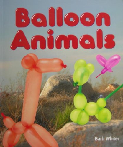 Imagen de archivo de Balloon Animals a la venta por Better World Books: West