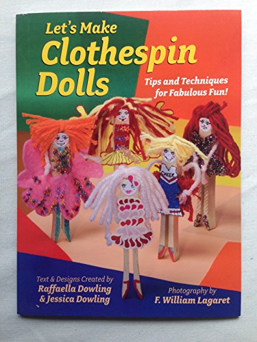 Stock image for Let's Make Clothespin Dolls for sale by HPB-Diamond